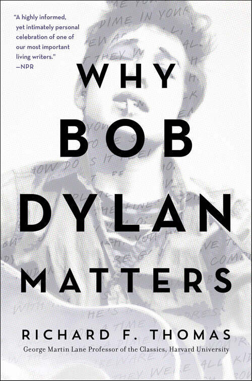 Book cover of Why Bob Dylan Matters