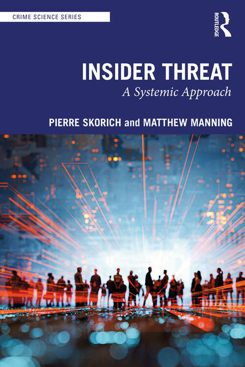 Book cover of Insider Threat: A Systemic Approach (Crime Science Series)