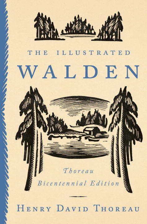 Book cover of The Illustrated Walden: Thoreau Bicentennial Edition
