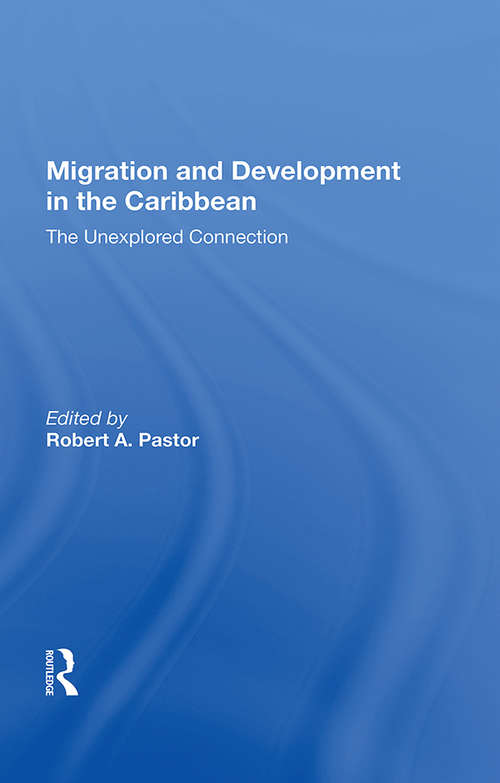 Book cover of Migration And Development In The Caribbean: The Unexplored Connection