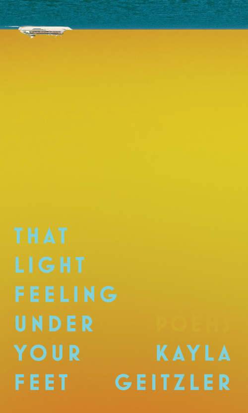 Book cover of That Light Feeling Under Your Feet (Crow Said Poetry)