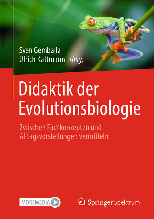 Book cover of Didaktik der Evolutionsbiologie: Zwischen Fachkonzepten und Alltagsvorstellungen vermitteln (2024)