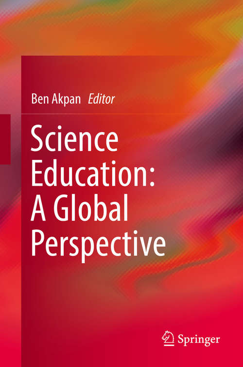 Book cover of Science Education: A Global Perspective