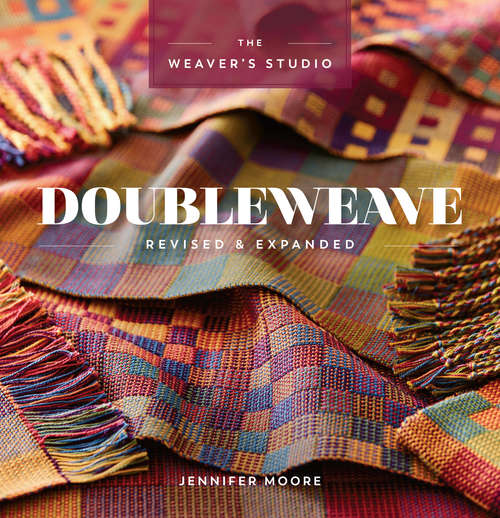 Book cover of Doubleweave Revised & Expanded (2) (The Weaver's Studio)