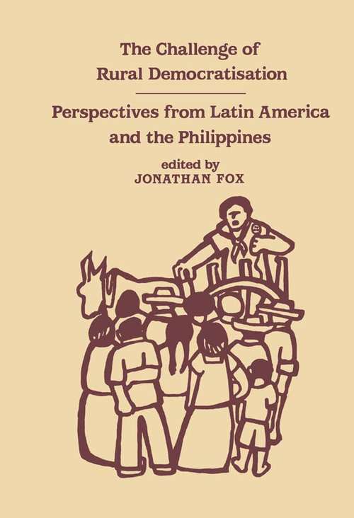 Book cover of The Challenge of Rural Democratisation: Perspectives from Latin America