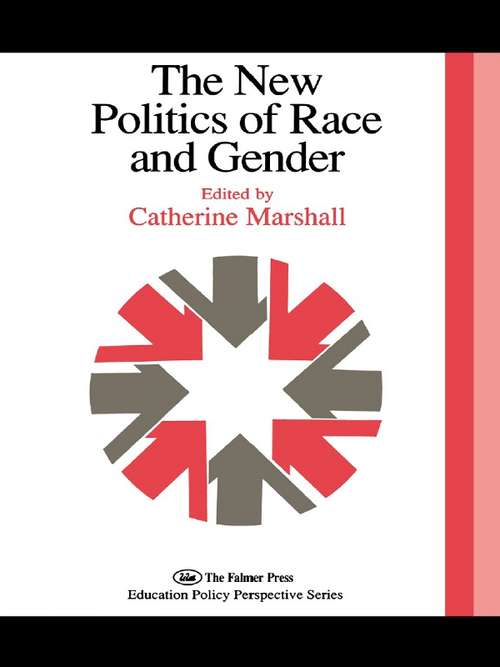 Book cover of The New Politics Of Race And Gender: The 1992 Yearbook Of The Politics Of Education Association (Education Policy Perspectives Ser.)