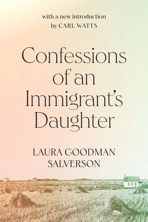 Book cover of Confessions of an Immigrant's Daughter (Carleton Library Series #265)