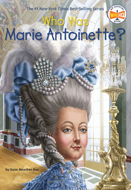 Book cover of Who Was Marie Antoinette? (Who was?)