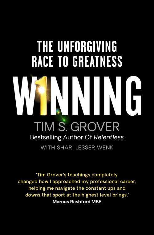 Book cover of Winning: The Unforgiving Race to Greatness (Tim Grover Winning Ser.)
