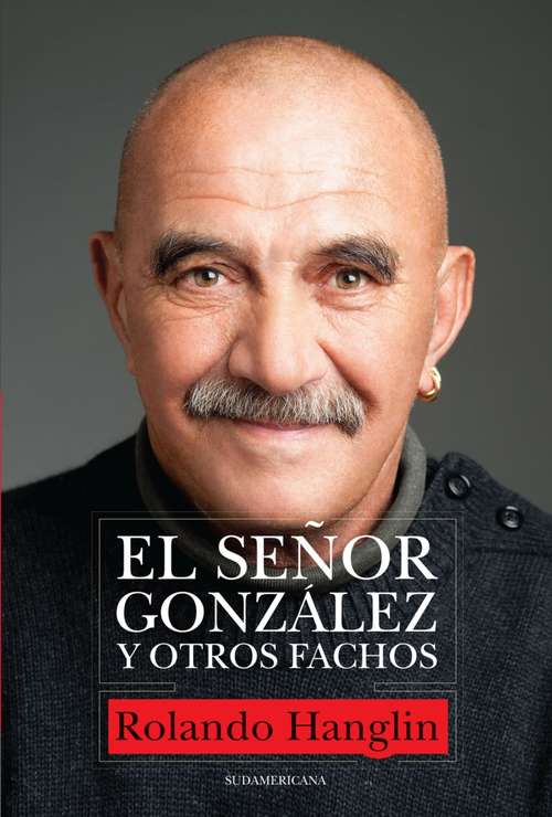 Book cover of SEÑOR GONZALEZ Y OTROS FACHOS (EBOOK)