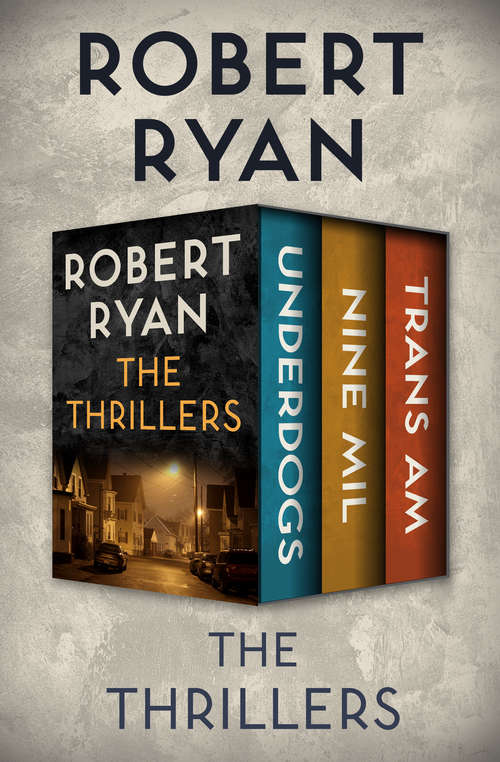 Book cover of The Thrillers: Underdogs, Nine Mil, and Trans Am (A\dr. Watson Thriller Ser. #5)