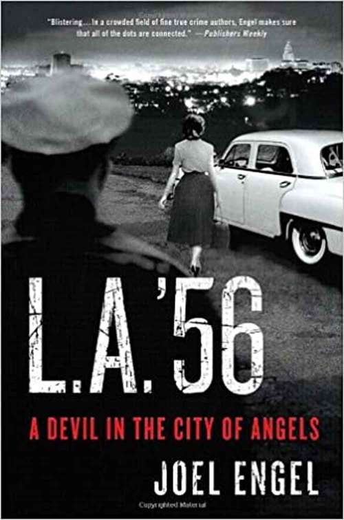 Book cover of L.A. '56: A Devil In the City of Angels