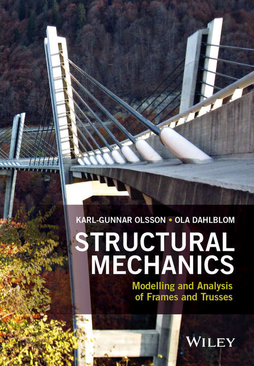 Book cover of Structural Mechanics: Modelling and Analysis of Frames and Trusses