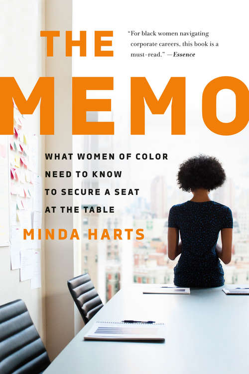 Book cover of The Memo: What Women of Color Need to Know to Secure a Seat at the Table