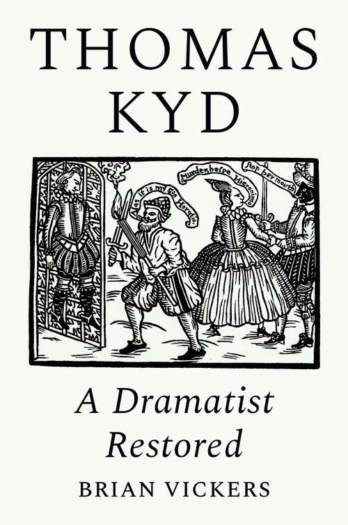 Book cover of Thomas Kyd: A Dramatist Restored