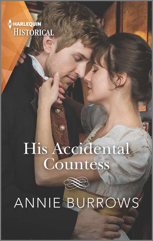Book cover of His Accidental Countess: A Regency Cinderella Story (Mills And Boon Historical Ser.)