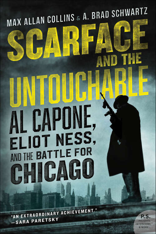 Book cover of Scarface and the Untouchable: Al Capone, Eliot Ness, and the Battle for Chicago