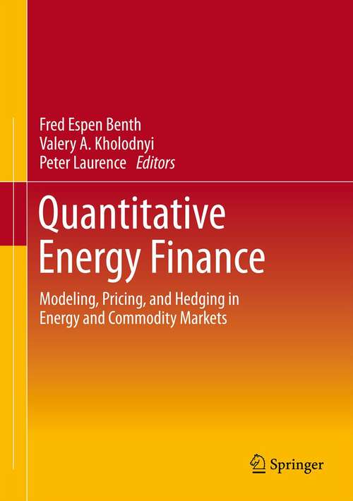 Book cover of Quantitative Energy Finance: Modeling, Pricing, and Hedging in Energy and Commodity Markets