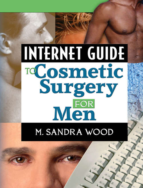 Book cover of Internet Guide to Cosmetic Surgery for Men