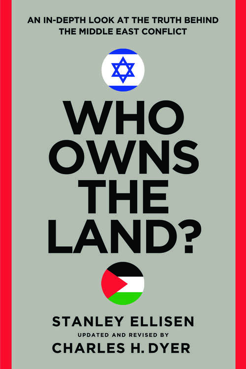 Book cover of Who Owns the Land?: An In-Depth Look at the Truth Behind the Middle East Conflict