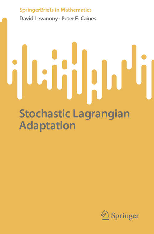 Book cover of Stochastic Lagrangian Adaptation (SpringerBriefs in Mathematics)