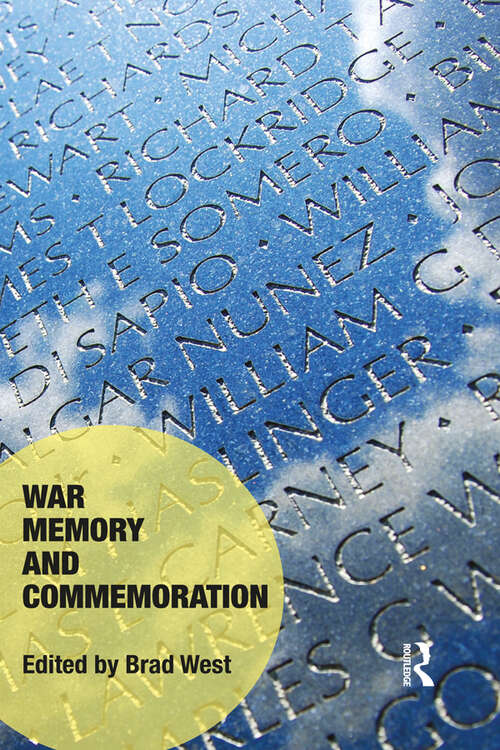 Book cover of War Memory and Commemoration (Memory Studies: Global Constellations)