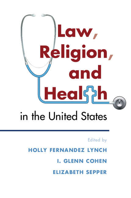 Book cover of Law, Religion, and Health in the United States