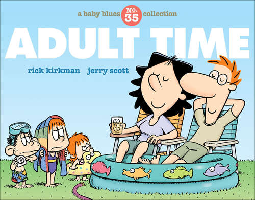 Book cover of Adult Time: A Baby Blues Collection (Baby Blues Ser.)