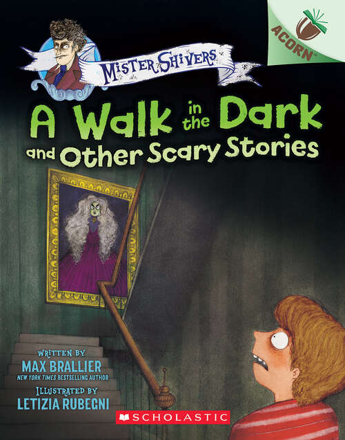 Book cover of A Walk in the Dark and Other Scary Stories: An Acorn Book (Mister Shivers)