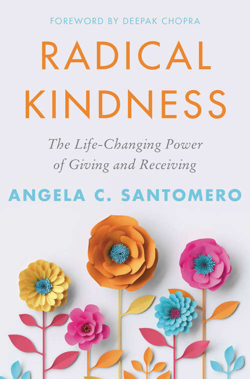 Book cover of Radical Kindness: The Life-Changing Power of Giving and Receiving