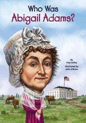 Book cover of Who Was Abigail Adams? (Who was?)