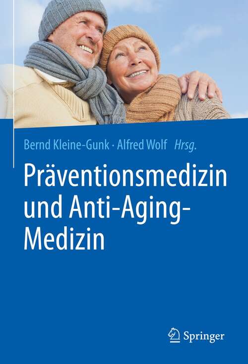 Book cover of Präventionsmedizin und Anti-Aging-Medizin (1. Aufl. 2022)