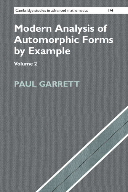 Book cover of Modern Analysis of Automorphic Forms By Example: Volume 2 (Cambridge Studies in Advanced Mathematics #174)