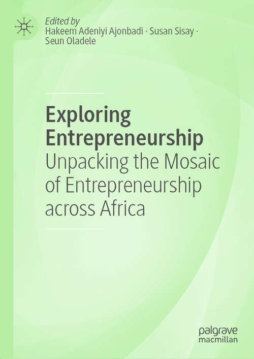 Book cover of Exploring Entrepreneurship: Unpacking the Mosaic of Entrepreneurship across Africa (2024)