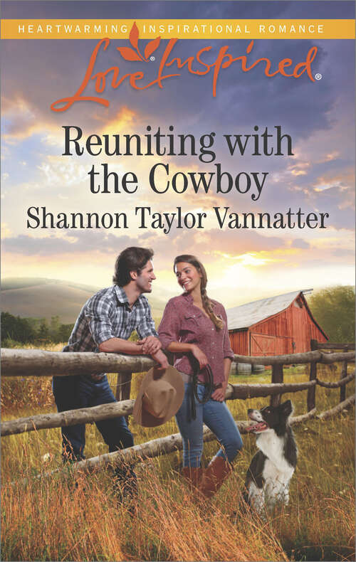 Book cover of Reuniting with the Cowboy: His Amish Sweetheart Reuniting With The Cowboy The Soldier's Surprise Family (Texas Cowboys)