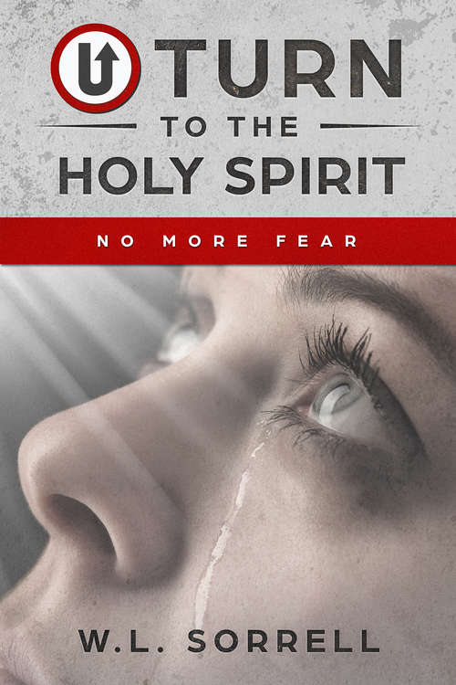 Book cover of U Turn to the Holy Spirit: No More Fear