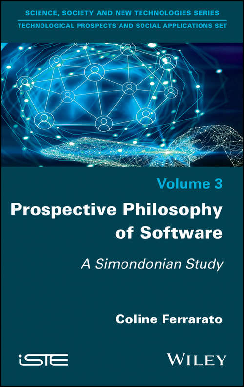 Book cover of Prospective Philosophy of Software: A Simondonian Study