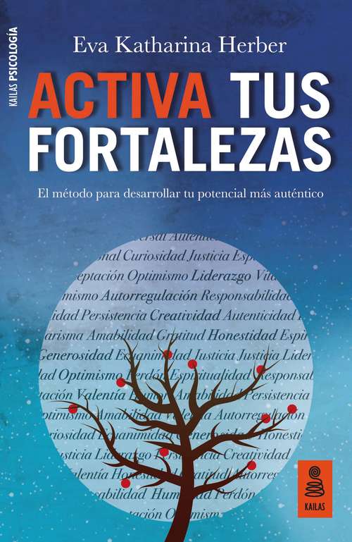 Book cover of Activa tus fortalezas: El método para desarrollar tu potencial más auténtico