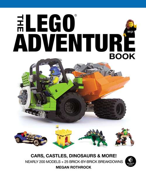 Book cover of The LEGO Adventure Book, Vol. 1: Cars, Castles, Dinosaurs and More!