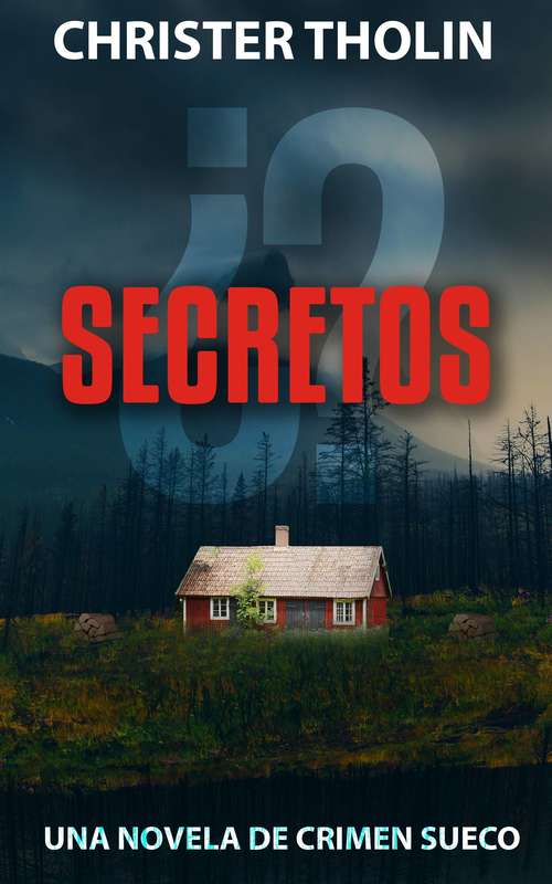 Book cover of ¿Secretos?: Una novela de crimen sueco (Stockholm Sleuth Series #2)