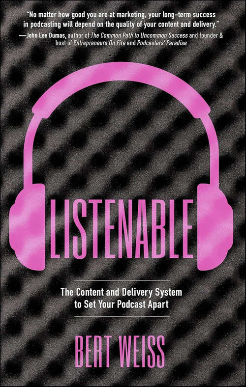 Book cover of Listenable: The Content and Delivery System to Set Your Podcast Apart