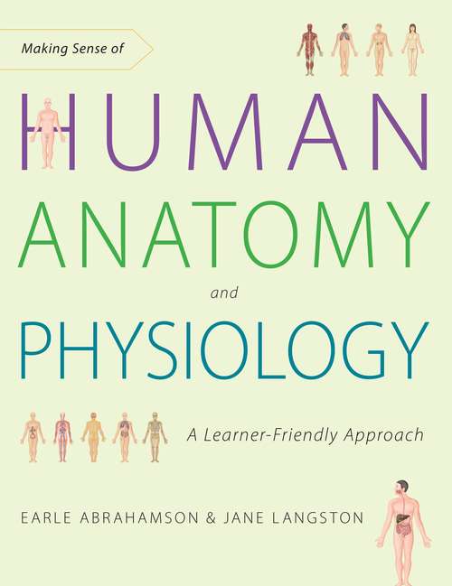 Book cover of Making Sense of Human Anatomy and Physiology: A Learner-Friendly Approach