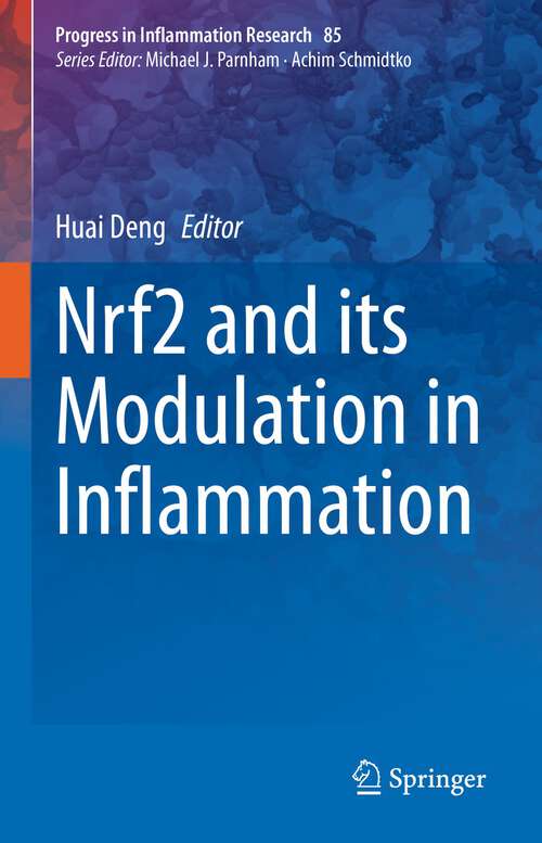 Book cover of Nrf2 and its Modulation in Inflammation (1st ed. 2020) (Progress in Inflammation Research #85)