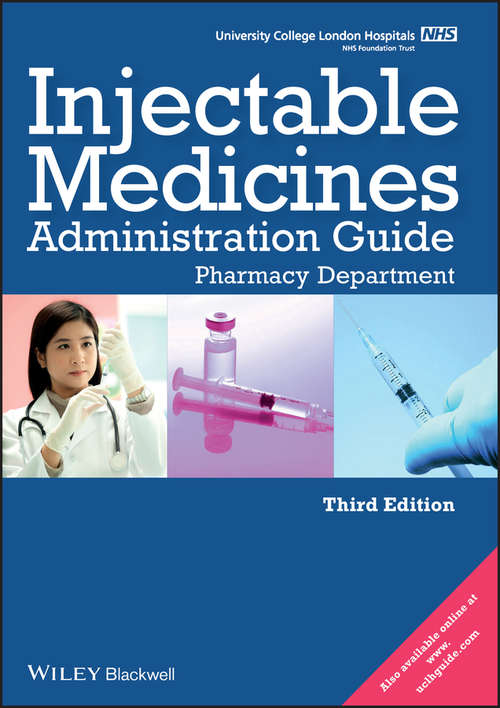 Book cover of UCL Hospitals Injectable Medicines Administration Guide: Pharmacy Department (3)