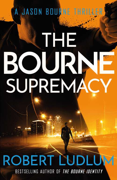 Book cover of The Bourne Supremacy (JASON BOURNE #2)