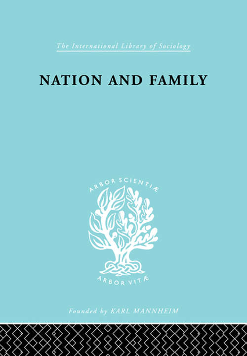 Book cover of Nation and Family (International Library of Sociology)