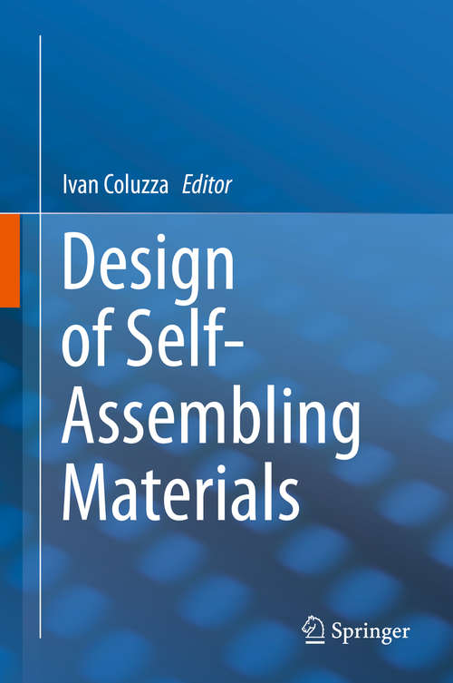 Book cover of Design of Self-Assembling Materials (1st ed. 2017)