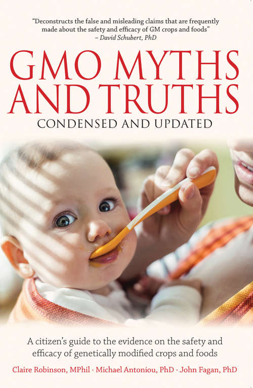 Book cover of GMO Myths and Truths: A Citizen’s Guide to the Evidence on the Safety and Efficacy of Genetically Modified Crops and Foods, 3rd Edition