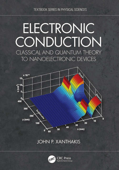 Book cover of Electronic Conduction: Classical and Quantum Theory to Nanoelectronic Devices (Textbook Series in Physical Sciences)