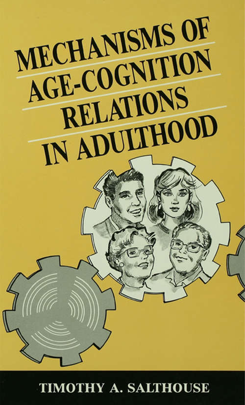 Book cover of Mechanisms of Age-cognition Relations in Adulthood (Distinguished Lecture Series)